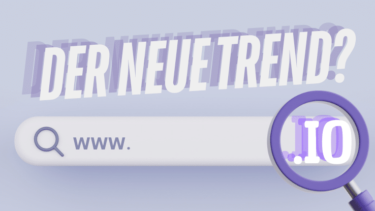 .IO Domain - Der neue Trend?
